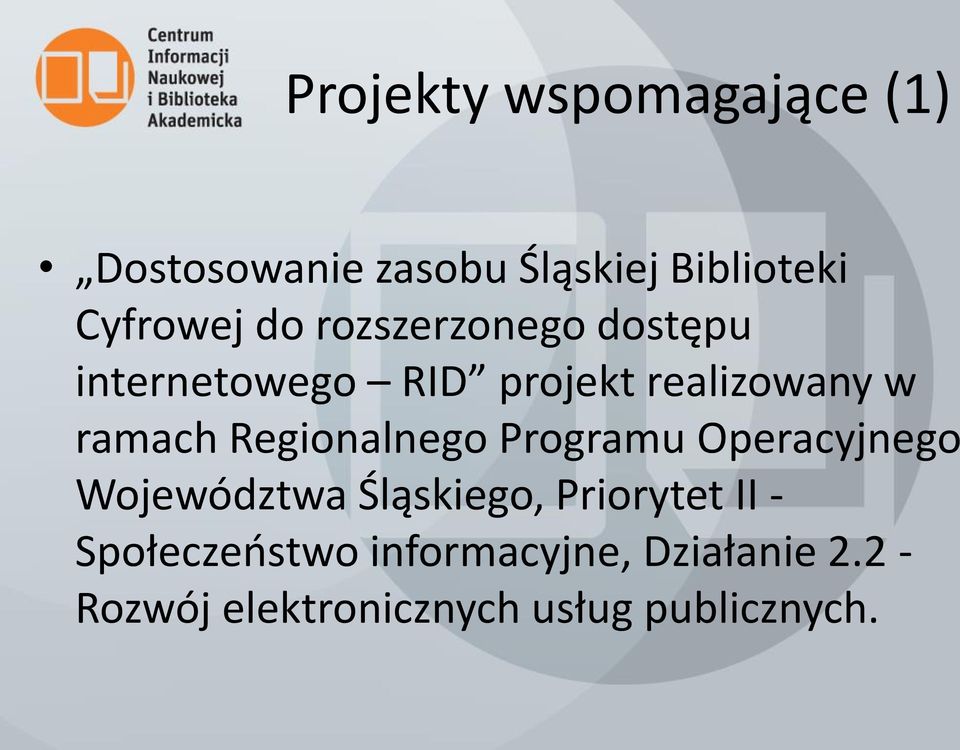 Regionalnego Programu Operacyjnego Województwa Śląskiego, Priorytet II -