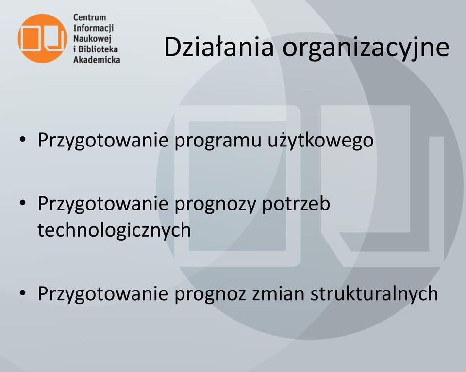 Przygotowanie prognozy potrzeb