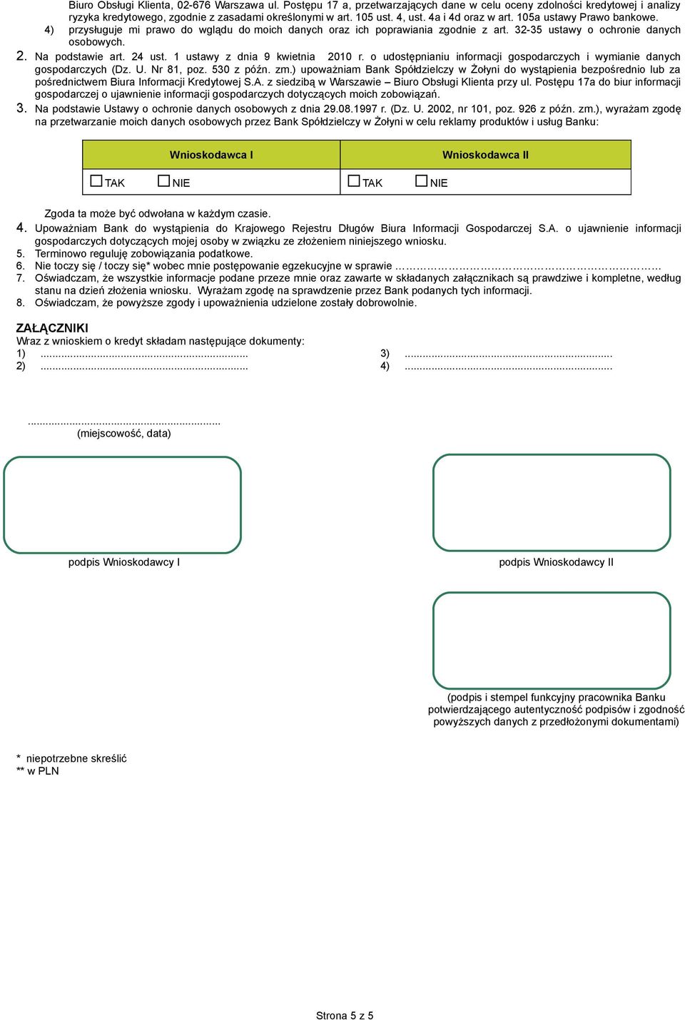 24 ust. 1 ustawy z dnia 9 kwietnia 2010 r. o udostępnianiu informacji gospodarczych i wymianie danych gospodarczych (Dz. U. Nr 81, poz. 530 z późn. zm.