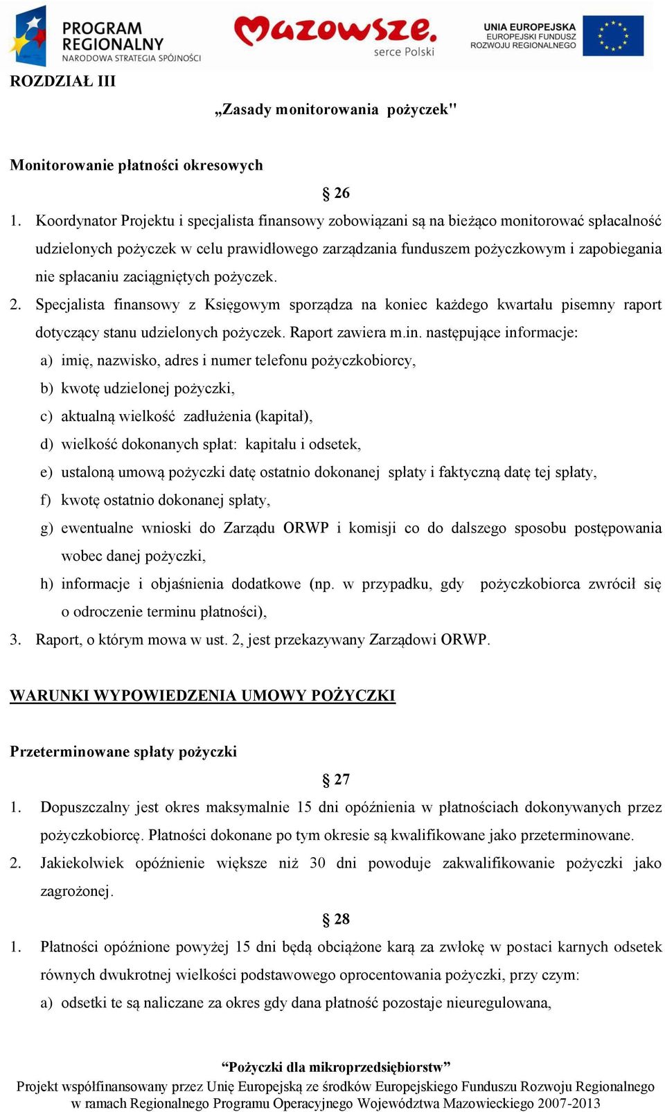 zaciągniętych pożyczek. 2. Specjalista fina