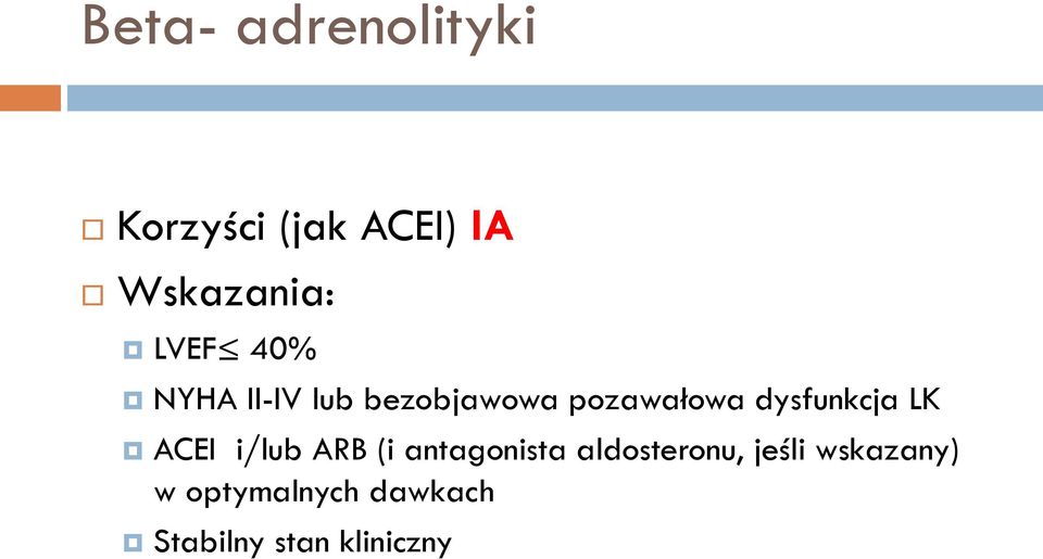 dysfunkcja LK ACEI i/lub ARB (i antagonista