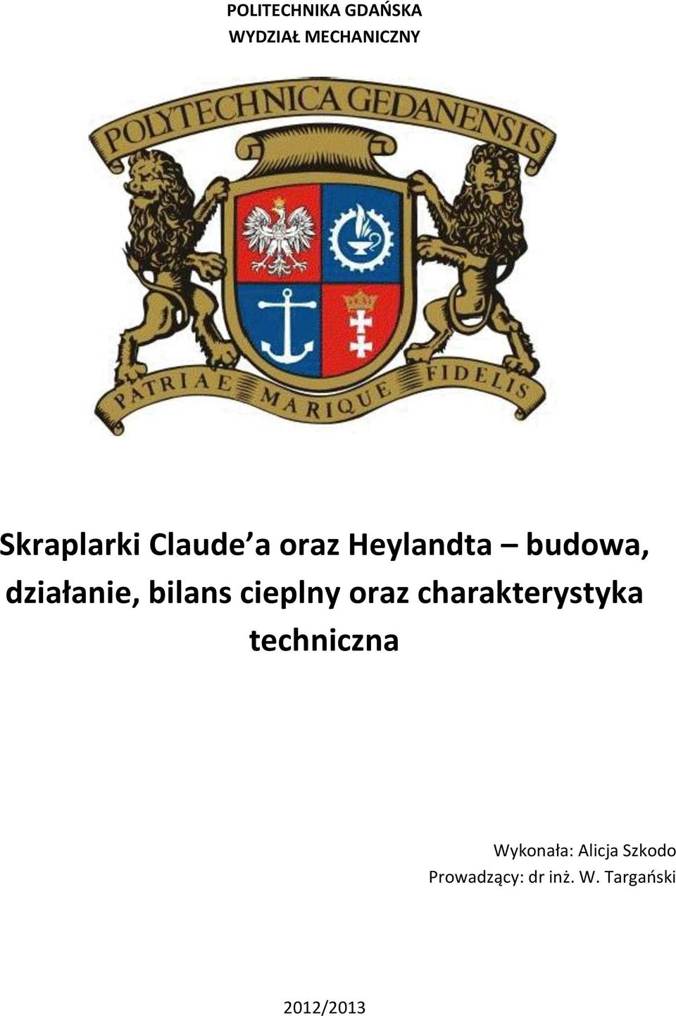 cieplny oraz charakterystyka techniczna Wykonała: