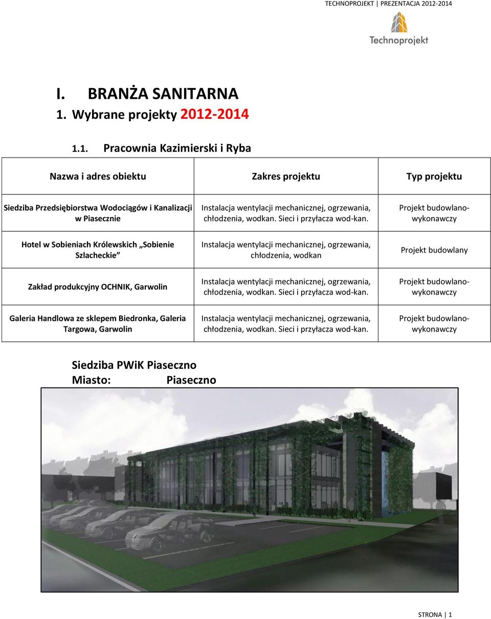 -2014 1.1. Pracownia Kazimierski i Ryba Siedziba Przedsiębiorstwa Wodociągów i Kanalizacji w Piasecznie ogrzewania, chłodzenia, wodkan.