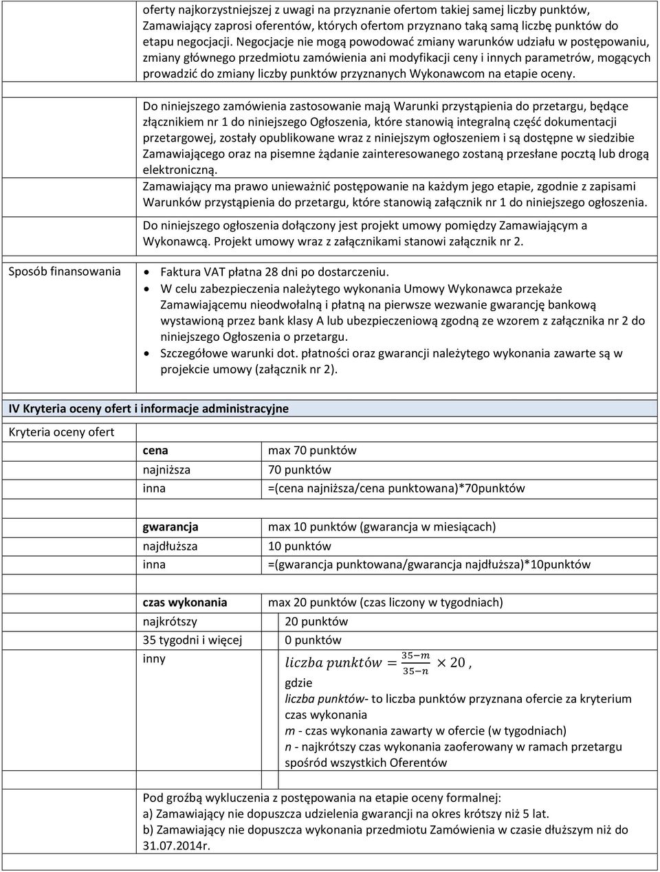 przyznanych Wykonawcom na etapie oceny.
