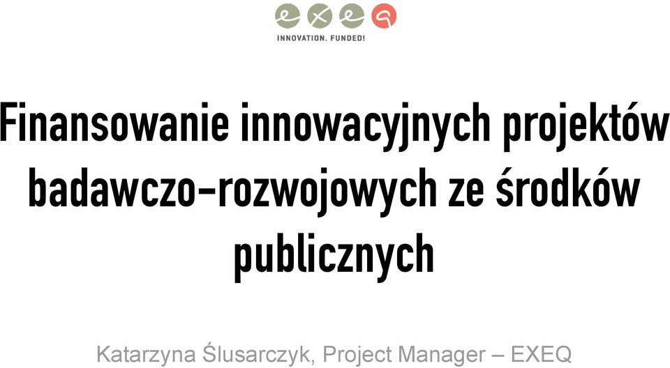 ze środków publicznych