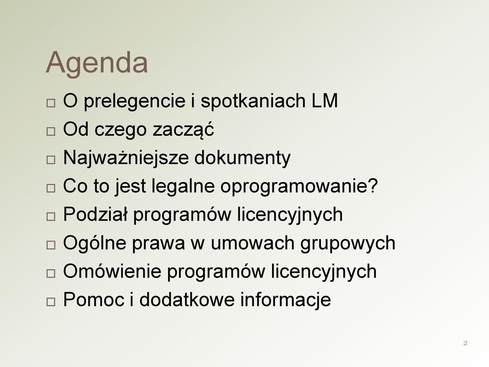 Podział programów licencyjnych Ogólne prawa w umowach