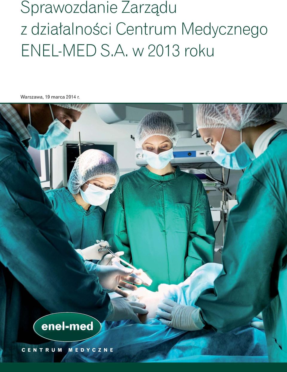 Medycznego ENEL-MED S.A.