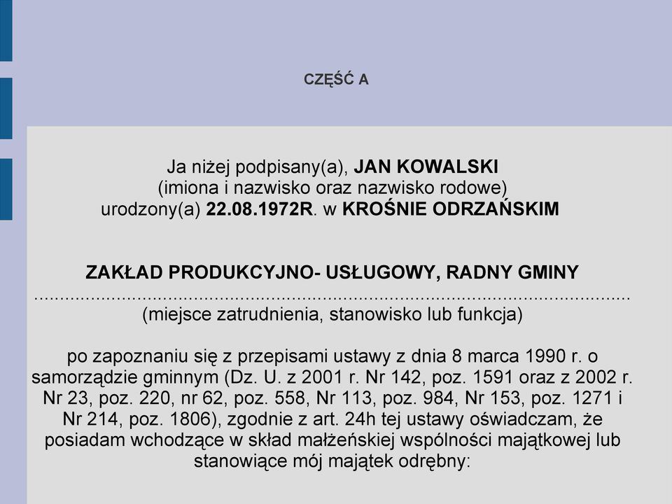 .. (miejsce zatrudnienia, stanowisko lub funkcja) po zapoznaniu się z przepisami ustawy z dnia 8 marca 1990 r. o samorządzie gminnym (Dz. U.