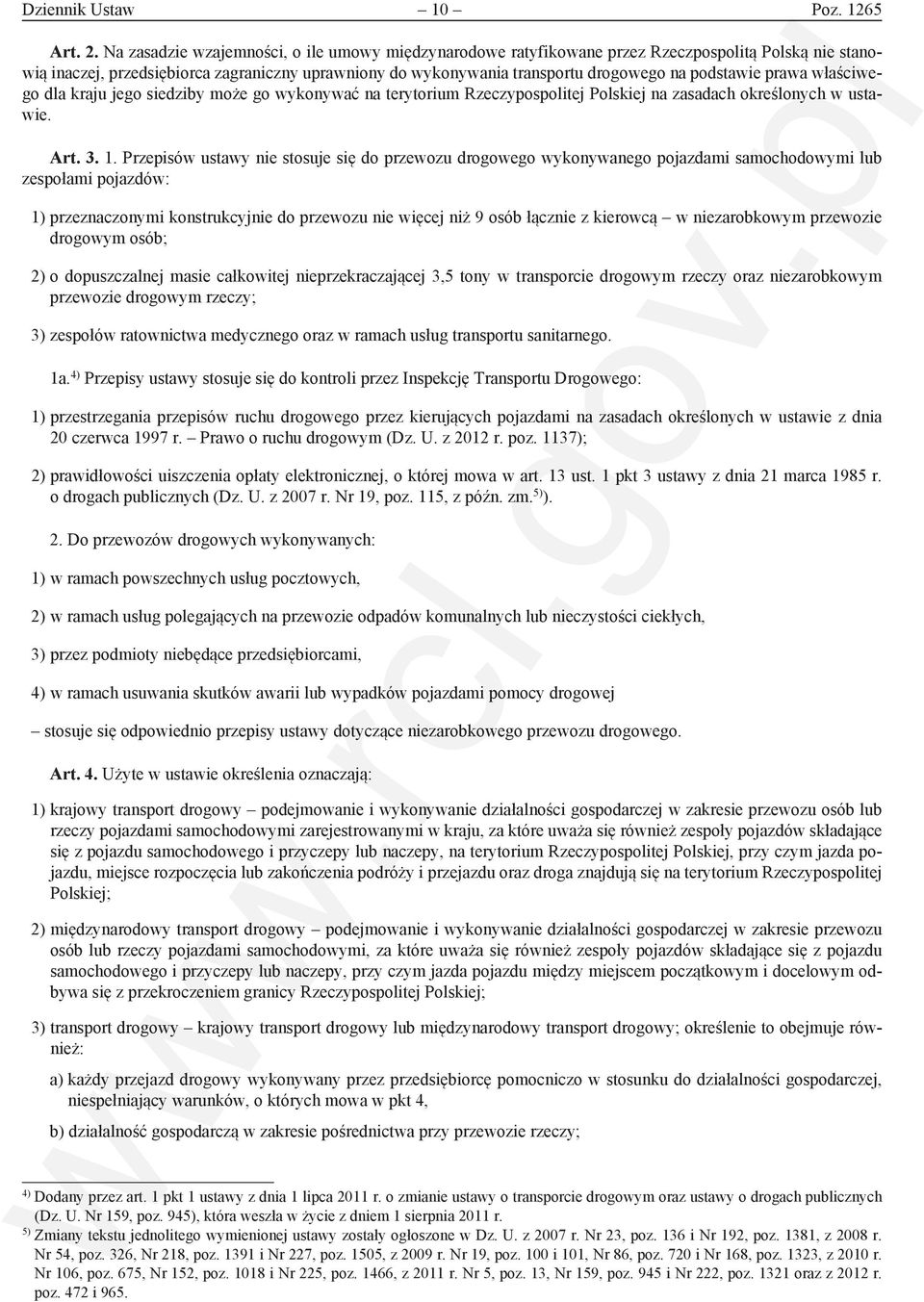 podstawie prawa właściwego dla kraju jego siedziby może go wykonywać na terytorium Rzeczypospolitej Polskiej na zasadach określonych w ustawie. Art. 3. 1.