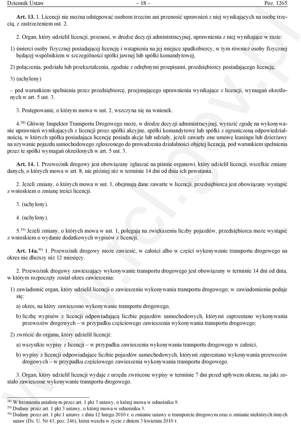 spadkobiercy, w tym również osoby fizycznej będącej wspólnikiem w szczególności spółki jawnej lub spółki komandytowej, 2) połączenia, podziału lub przekształcenia, zgodnie z odrębnymi przepisami,