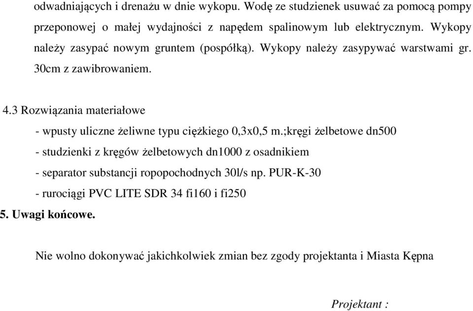 3 Rozwiązania materiałowe - wpusty uliczne żeliwne typu ciężkiego 0,3x0,5 m.