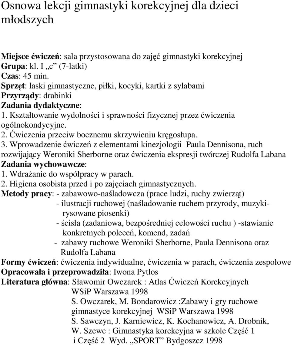 przeciw bocznemu skrzywieniu kręgosłupa. 3.