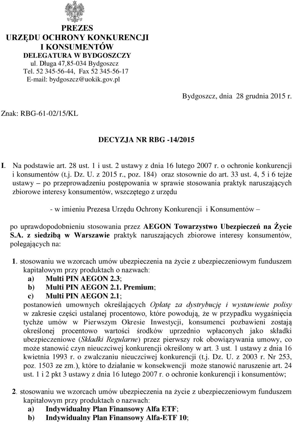 U. z 2015 r., poz. 184) oraz stosownie do art. 33 ust.