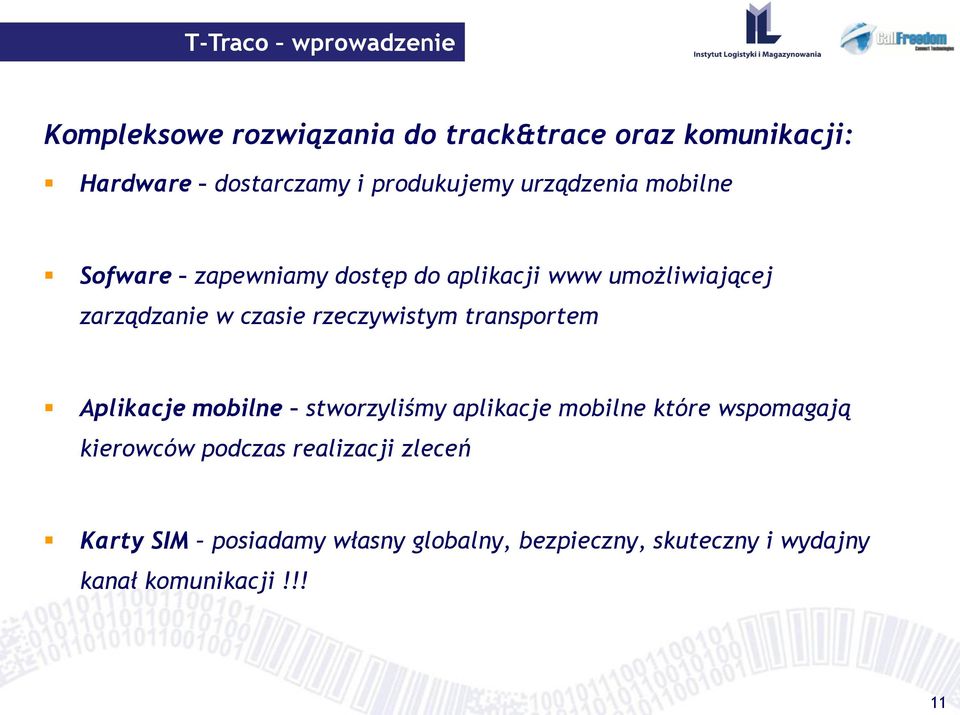 czasie rzeczywistym transportem Aplikacje mobilne stworzyliśmy aplikacje mobilne które wspomagają kierowców