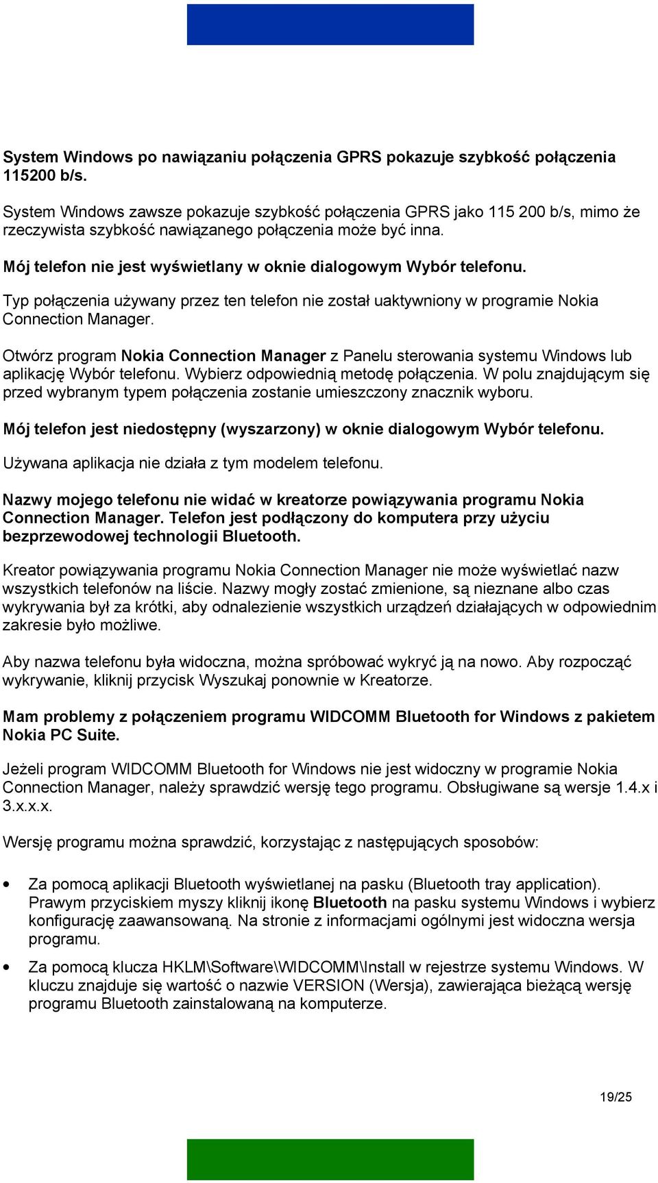 Mój telefon nie jest wyświetlany w oknie dialogowym Wybór telefonu. Typ połączenia używany przez ten telefon nie został uaktywniony w programie Nokia Connection Manager.