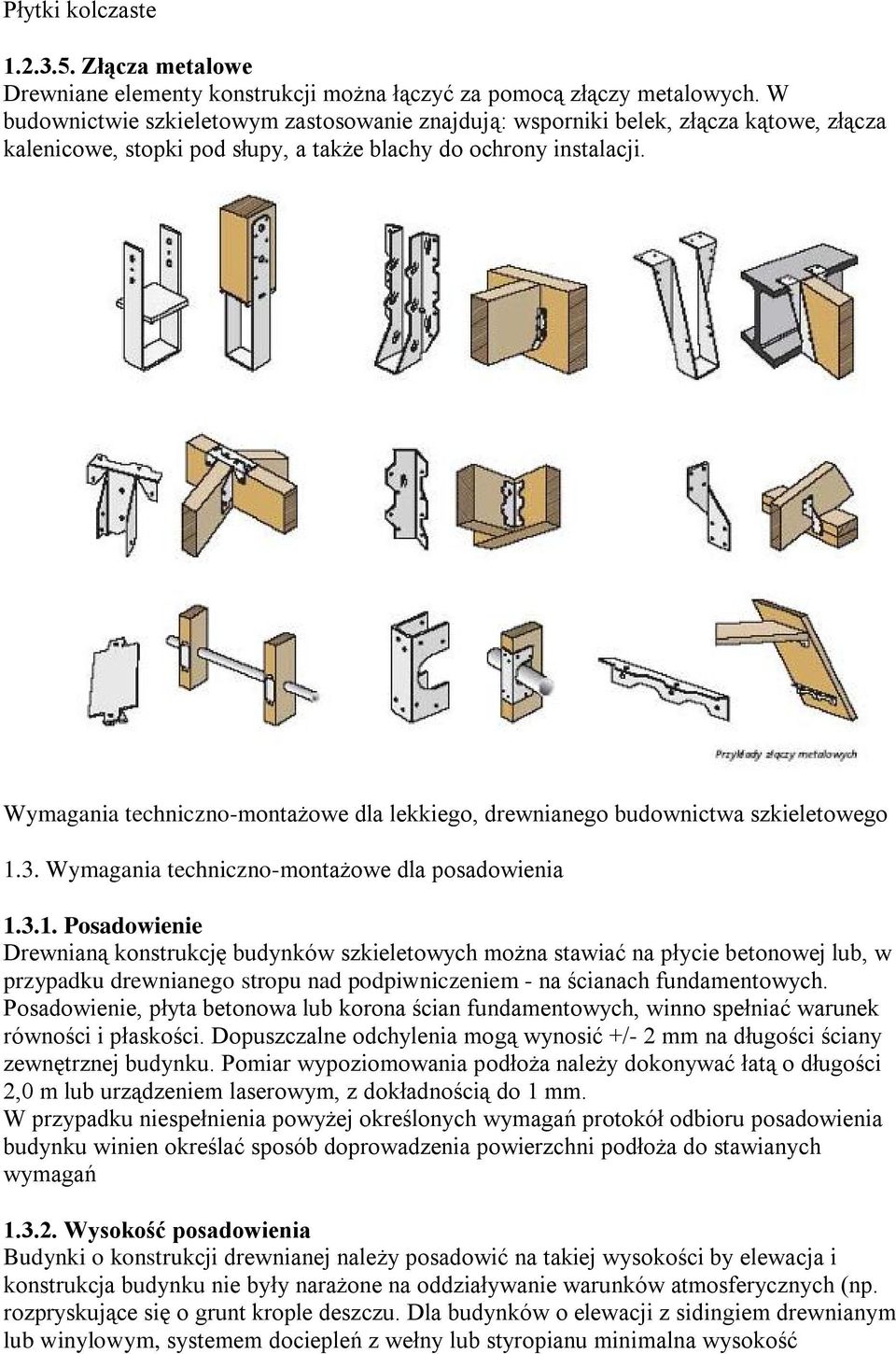 Wymagania techniczno-montażowe dla lekkiego, drewnianego budownictwa szkieletowego 1.