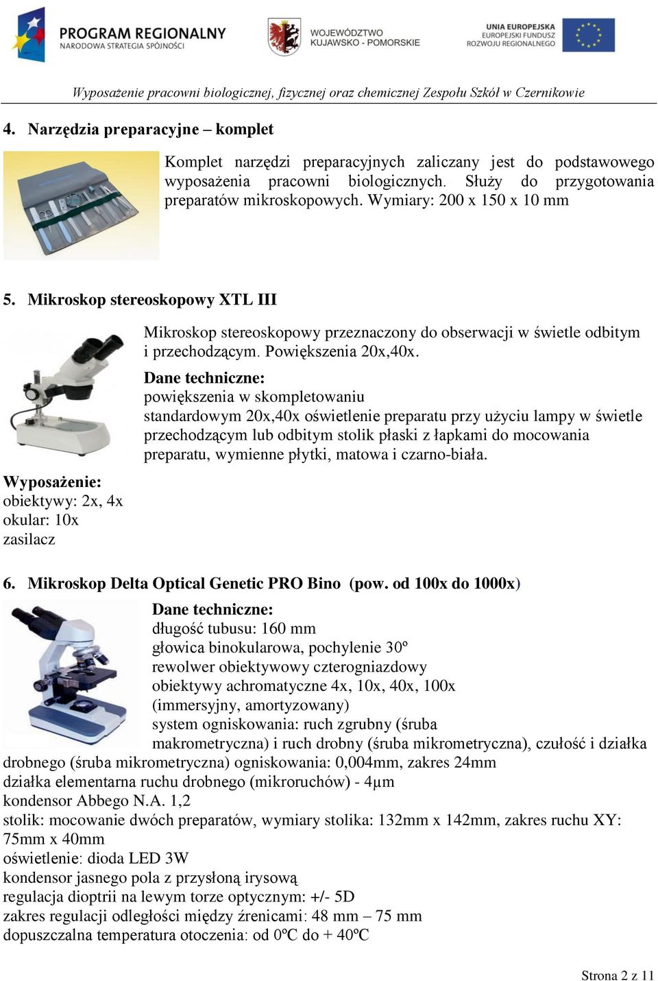 Powiększenia 20x,40x.