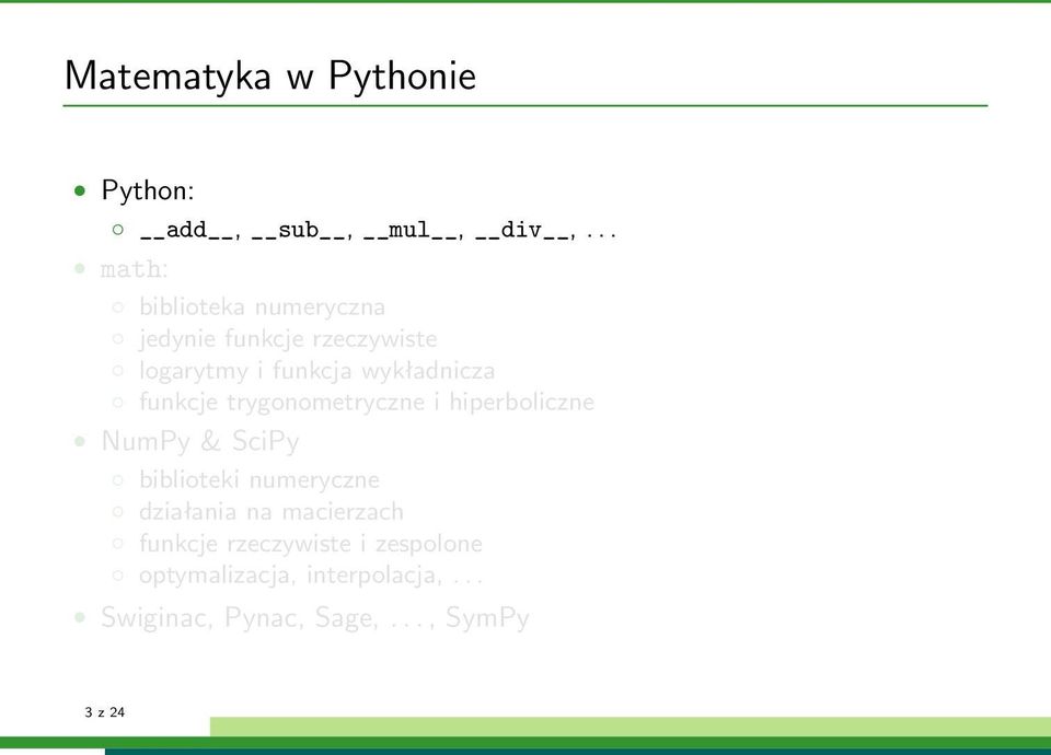 wykładnicza funkcje trygonometryczne i hiperboliczne NumPy & SciPy biblioteki