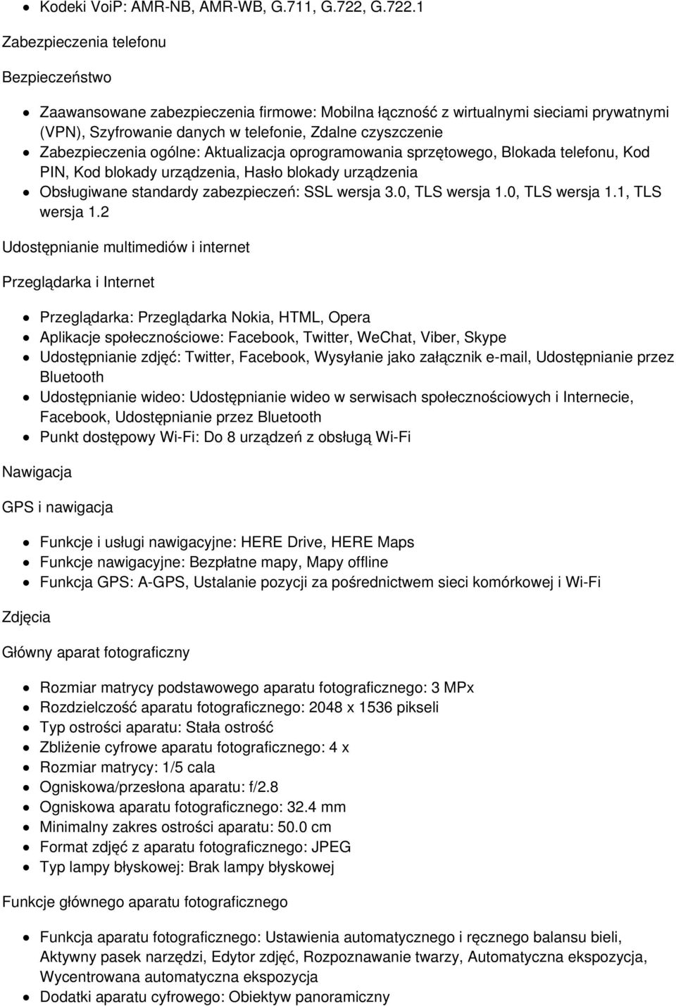 1 Zabezpieczenia telefonu Bezpieczeństwo Zaawansowane zabezpieczenia firmowe: Mobilna łączność z wirtualnymi sieciami prywatnymi (VPN), Szyfrowanie danych w telefonie, Zdalne czyszczenie