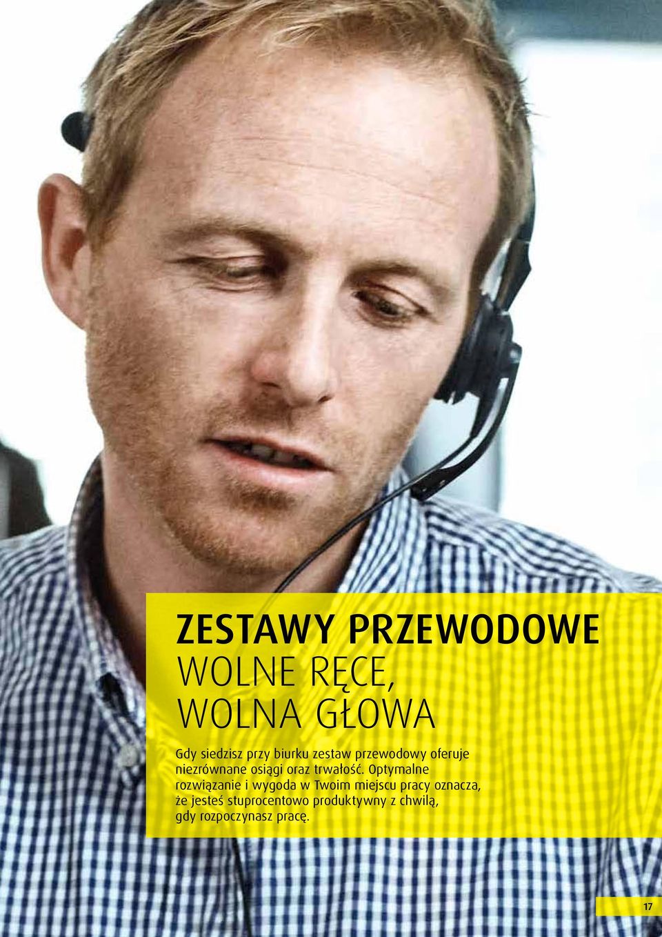 Optymalne rozwiązanie i wygoda w Twoim miejscu pracy oznacza, że