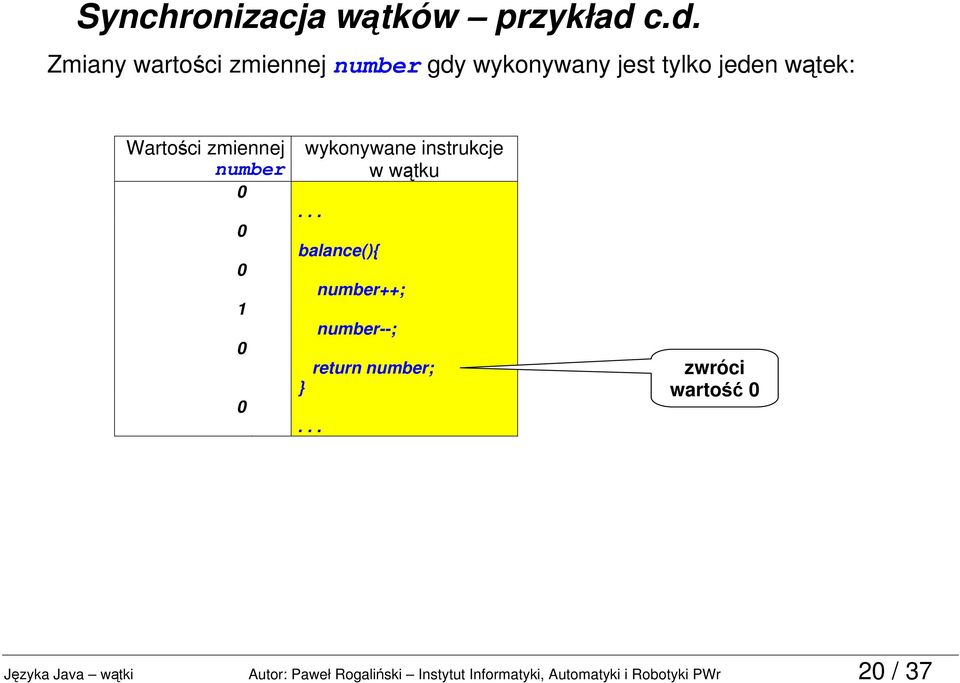 Wartości zmiennej number 1 wykonywane instrukcje w wątku... balance(){.