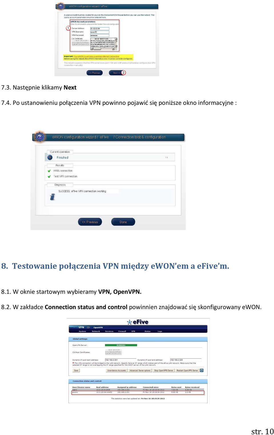 : 8. Testowanie połączenia VPN między ewon em a efive m. 8.1.