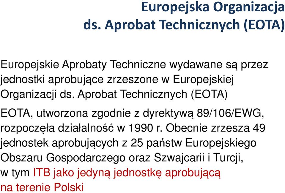 Europejskiej Organizacji ds.