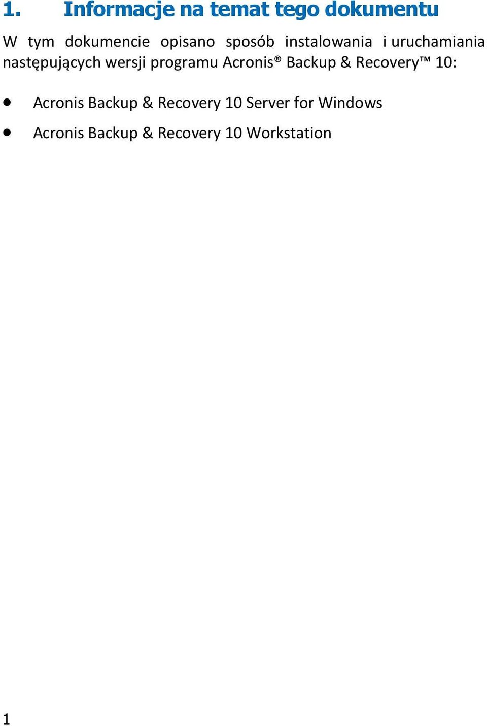 wersji programu Acronis Backup & Recovery 10: Acronis Backup