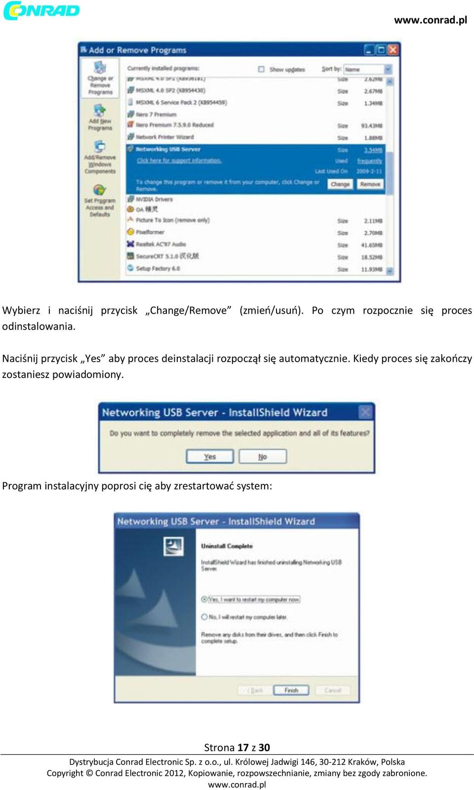 Naciśnij przycisk Yes aby proces deinstalacji rozpoczął się automatycznie.