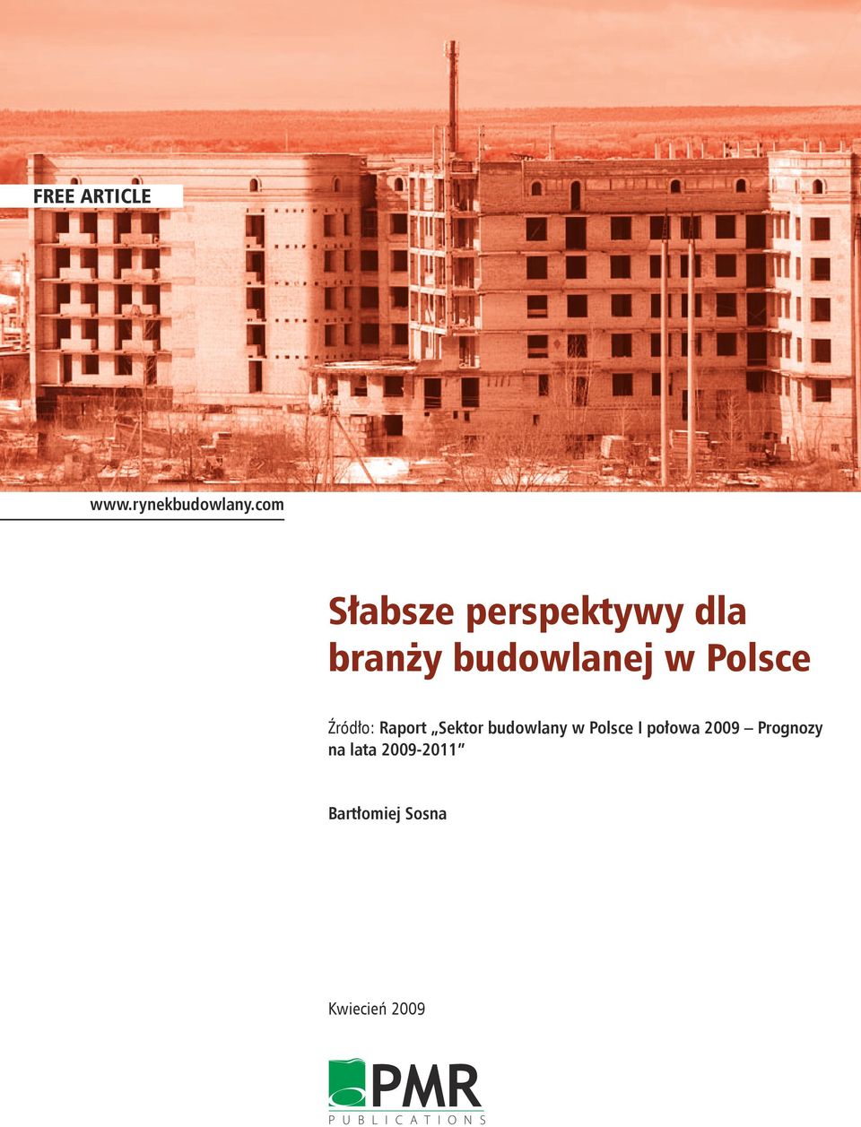 budowlany w Polsce I połowa 2009 Prognozy na lata