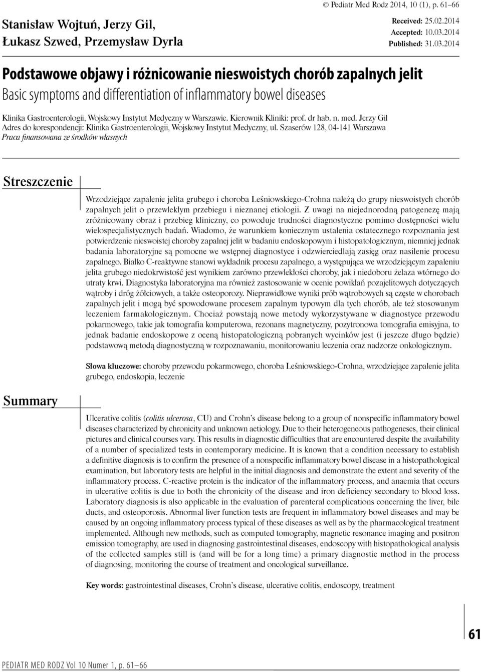 2014 Podstawowe objawy i różnicowanie nieswoistych chorób zapalnych jelit Basic symptoms and differentiation of inflammatory bowel diseases Klinika Gastroenterologii, Wojskowy Instytut Medyczny w