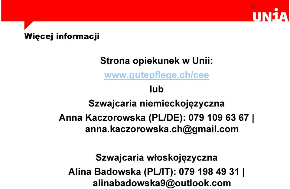 079 109 63 67 anna.kaczorowska.ch@gmail.