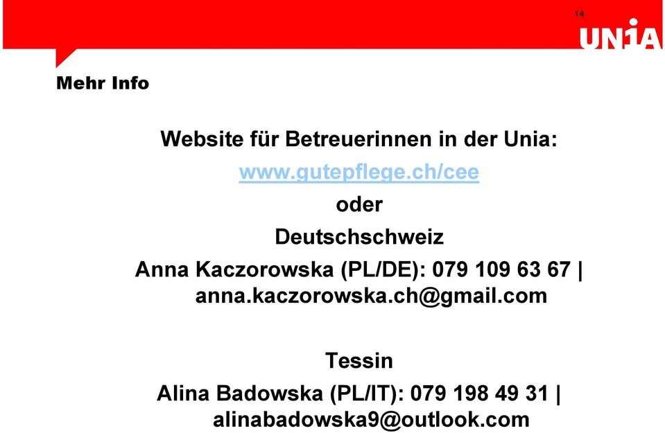 ch/cee oder Deutschschweiz Anna Kaczorowska (PL/DE): 079