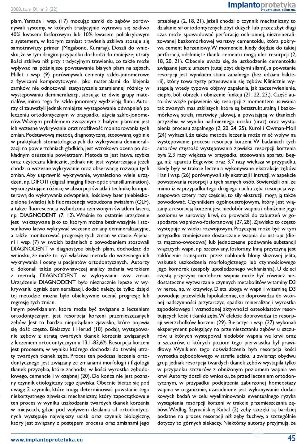 się samotrawiący primer (Megabond, Kuraray).