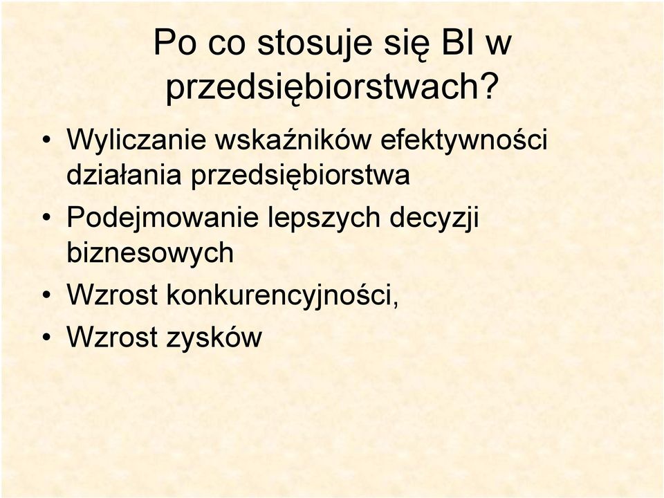 przedsiębiorstwa Podejmowanie lepszych decyzji