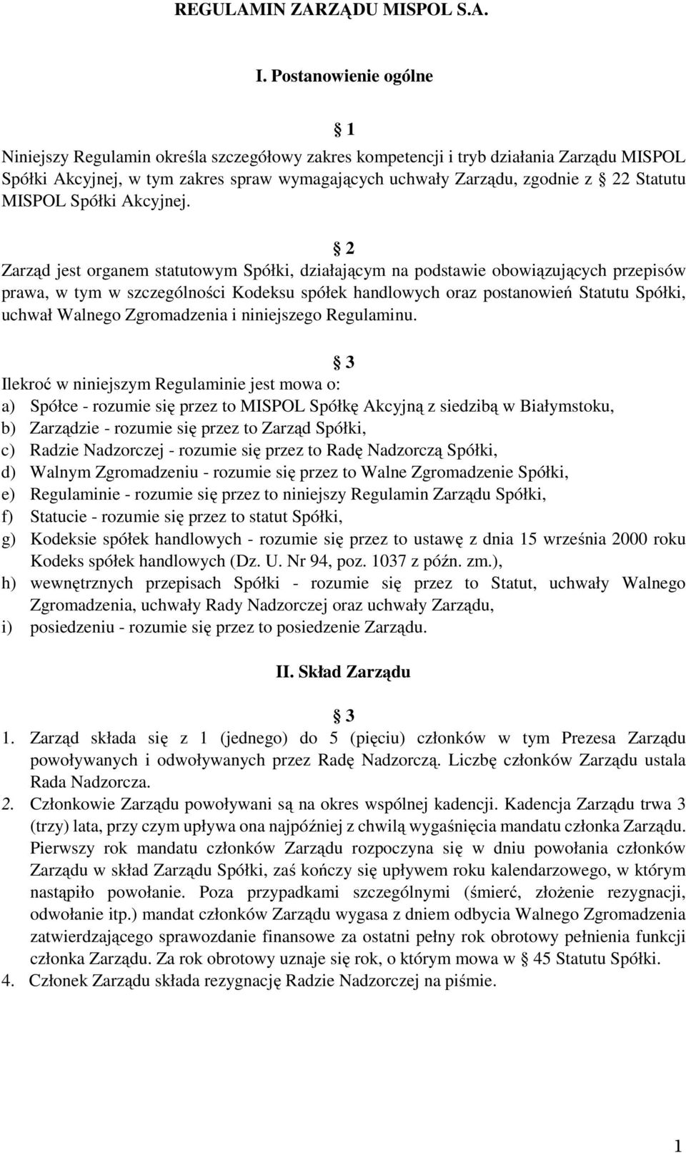Statutu MISPOL Spółki Akcyjnej.