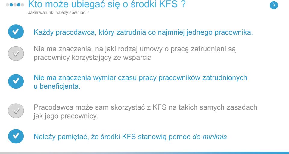 Nie ma znaczenia, na jaki rodzaj umowy o pracę zatrudnieni są pracownicy korzystający ze wsparcia Nie ma