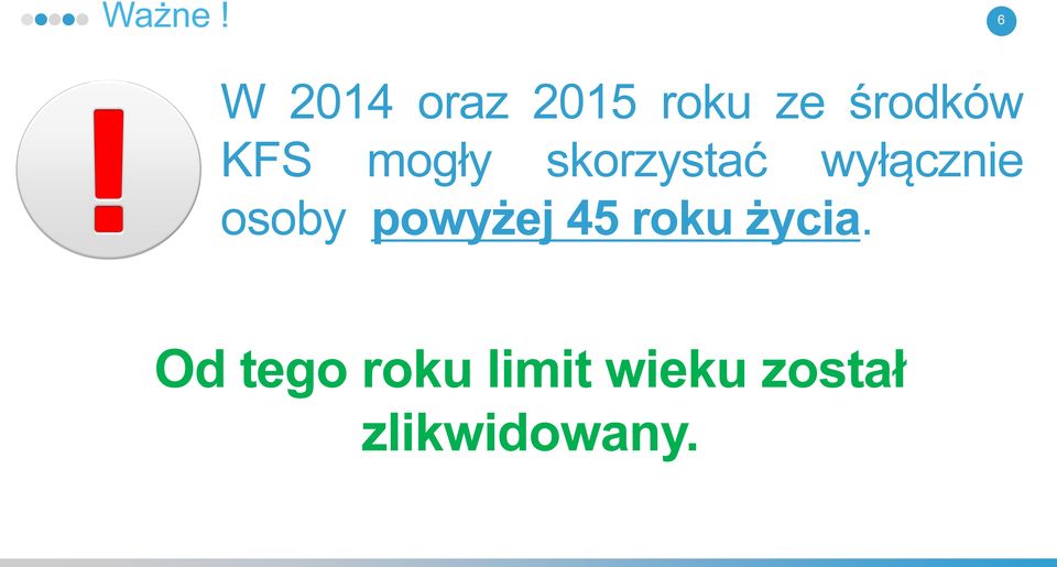 KFS mogły skorzystać wyłącznie osoby