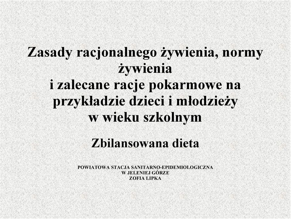 młodzieży w wieku szkolnym Zbilansowana dieta