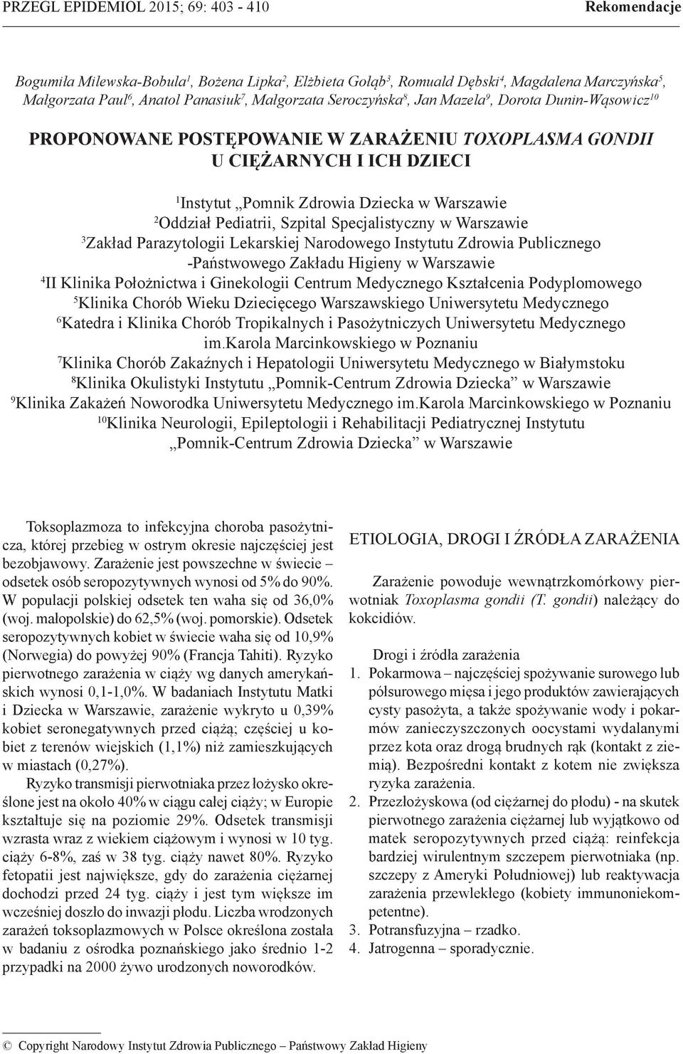 Oddział Pediatrii, Szpital Specjalistyczny w Warszawie 3 Zakład Parazytologii Lekarskiej Narodowego Instytutu Zdrowia Publicznego -Państwowego Zakładu Higieny w Warszawie 4 II Klinika Położnictwa i