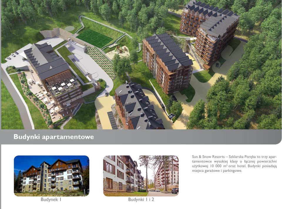 powierzchni użytkowej 10 000 m 2 oraz hotel.