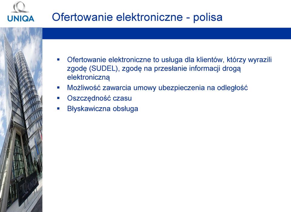 przesłanie informacji drogą elektroniczną Możliwość zawarcia