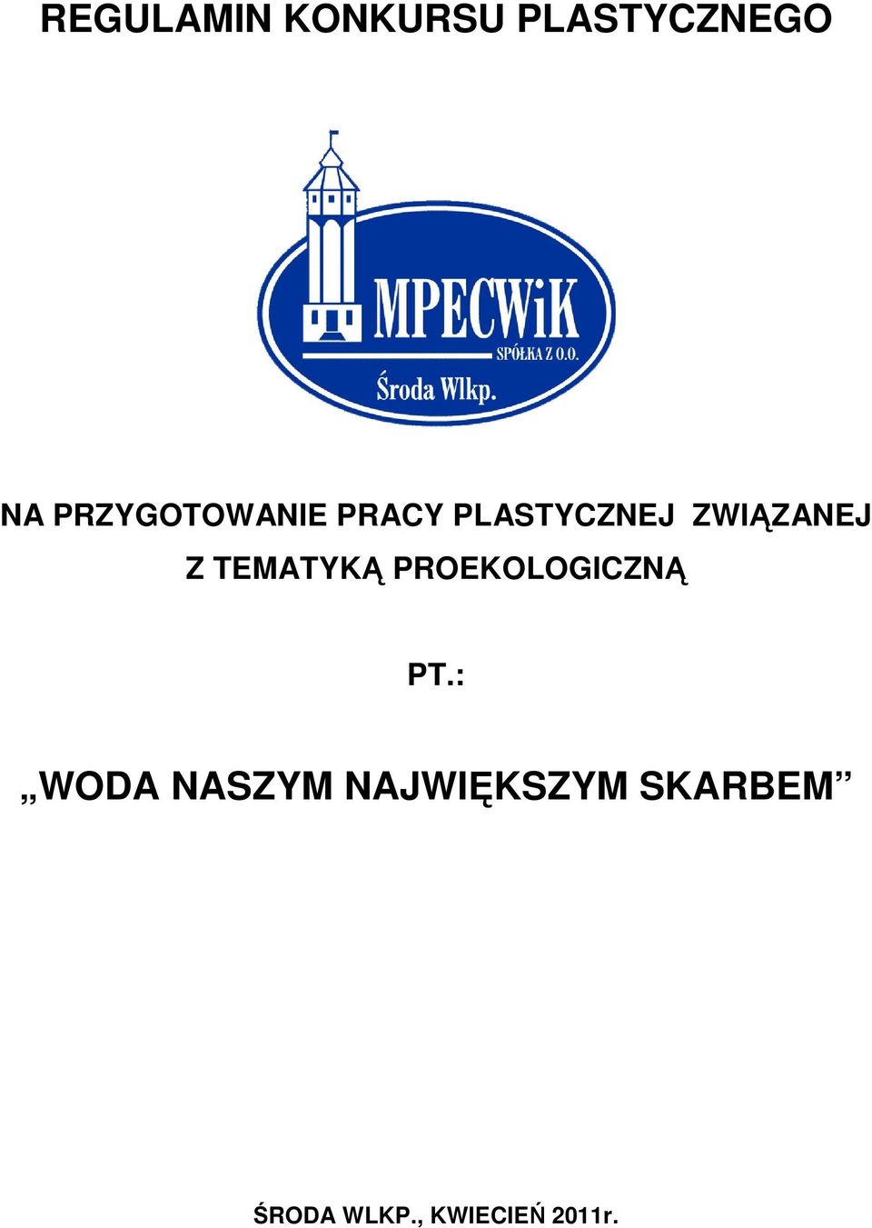 Z TEMATYKĄ PROEKOLOGICZNĄ PT.