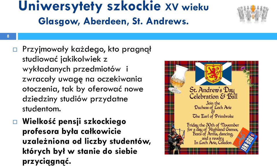 uwagę na oczekiwania otoczenia, tak by oferować nowe dziedziny studiów przydatne studentom.