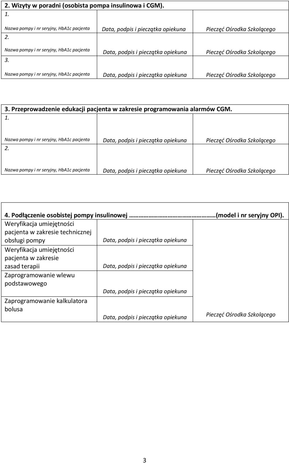 CGM. Podłączenie osobistej pompy insulinowej (model i nr seryjny OPI).