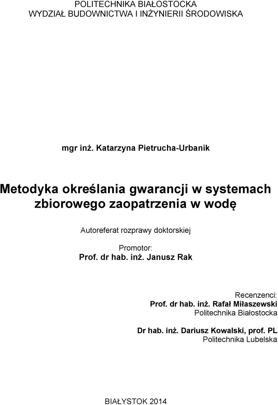 Autoreferat rozprawy doktorskiej Promotor: Prof. dr hab. inż.