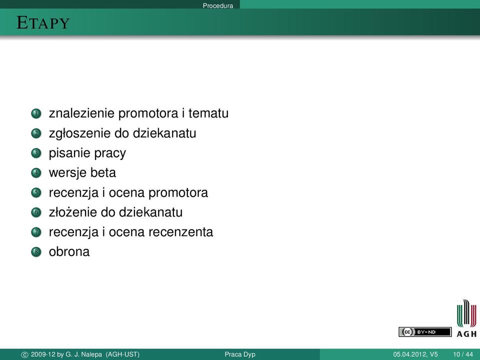 promotora 6 złożenie do dziekanatu 7 recenzja i ocena recenzenta 8