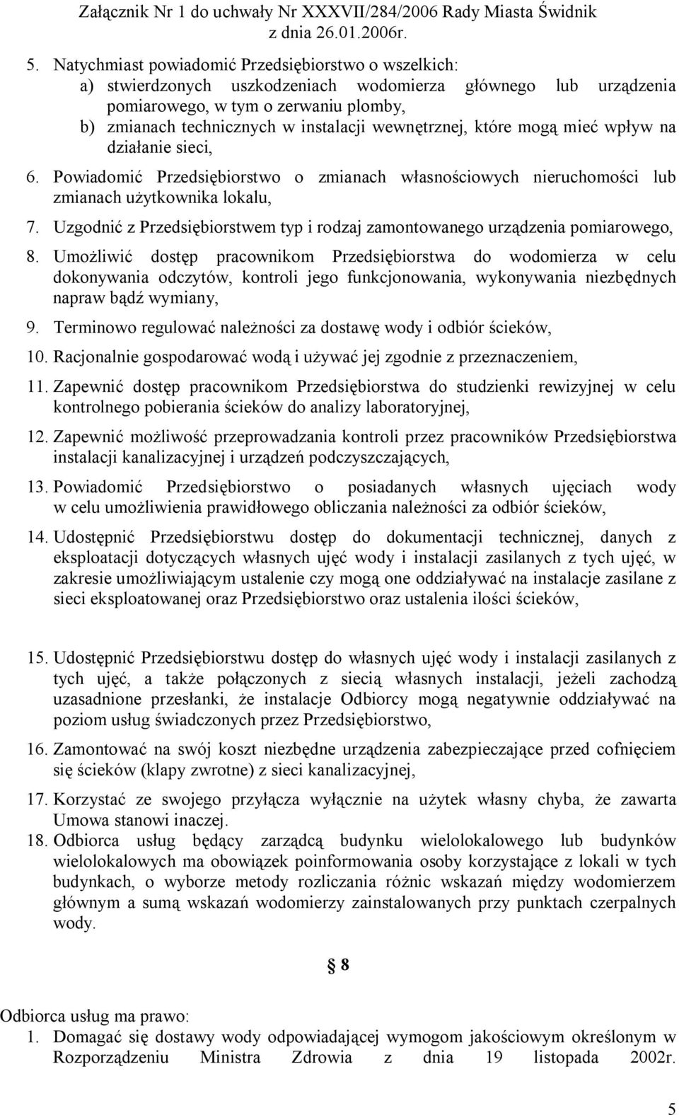 Uzgodnić z Przedsiębiorstwem typ i rodzaj zamontowanego urządzenia pomiarowego, 8.