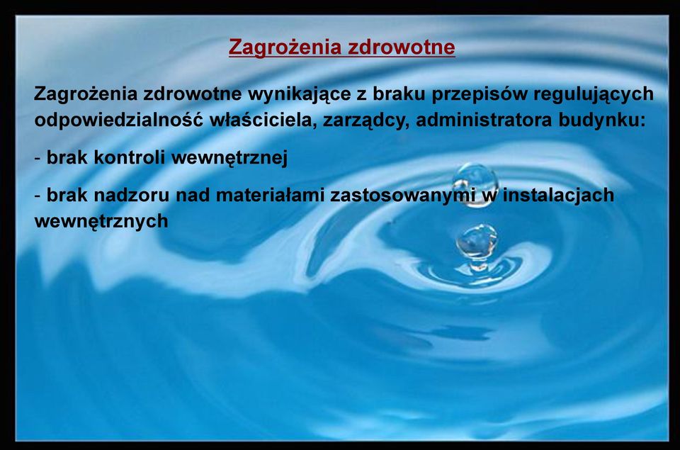 zarządcy, administratora budynku: - brak kontroli wewnętrznej