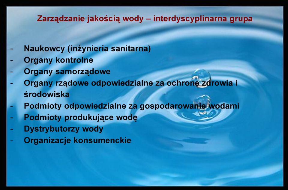 odpowiedzialne za ochronę zdrowia i środowiska - Podmioty odpowiedzialne za